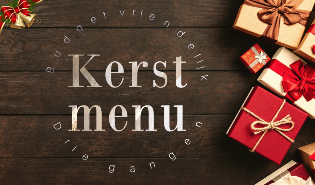 budget kerst, kerstmenu, driegangen kerst, kerstmenu goedkoop,