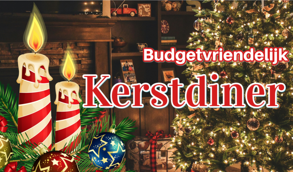 kerst diner budget, kerstdiner, dineren goedkoop, budgetvriendelijk, kerstmis goedkoop,